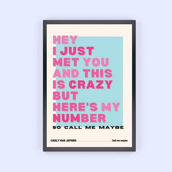 Call Me Maybe Lyrics Digital Wall Art, Carly Rae Jepsen Song, Pop Music Lyrics Poster, Typography Decor, Lyrical Quote Art