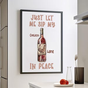 Red Chicken Wine Wall Art Poster or Canvas Print, Just Let Me Sip My Chicken Wine In Peace Print Retro Minimalist Kitchen Decor, Bar Print