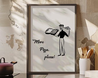 More Pizza Please Print Poster or Canvas, Funny Food Print, Minimalist Retro Kitchen Print Funny Italian Posters of Food, Food Prints Pizza
