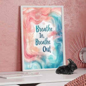 Breathe In Breathe Out Inspirational Quote Swirly Watercolor Art Print Poster or Canvas, Wellness Breathe Home Office Motivational Wall Art