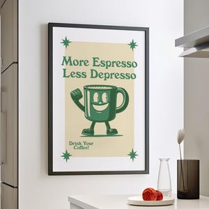 More Espresso Less Depresso Wall Art Poster or Canvas Print, Retro Kitchen Print Funny, Coffee Bar Trendy Poster Perfect for Coffee Lover
