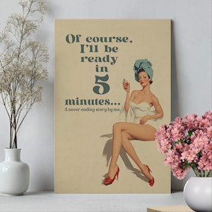 Retro 70s Pin Up Girl Bathroom Wall Art Poster or Canvas Print, Funny Vintage Woman Art, I'll be Ready in 5 Minutes Print, Sage Green Poster