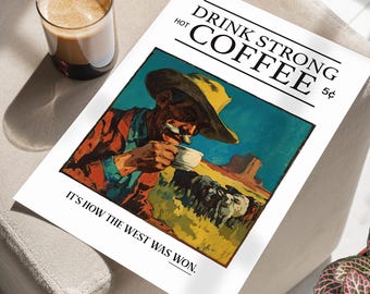 Western Strong Coffee Wall Art Poster or Canvas Print, Western Cafe Print, Coffee Bar Cart Print, Cowboy Wild West Art, Rustic Kitchen Decor