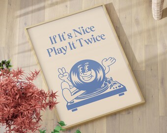If It's Nice Play It Twice Typography Art Print Poster or Canvas, Retro Groovy Print, Retro Funky Music Poster, Record Player Wall Print