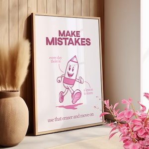 Make Mistakes Print Poster or Canvas, Cute Pink Cartoon Pencil Art, Classroom Kids Room Decor, Trendy Posters, Gen Z Slang Class Posters