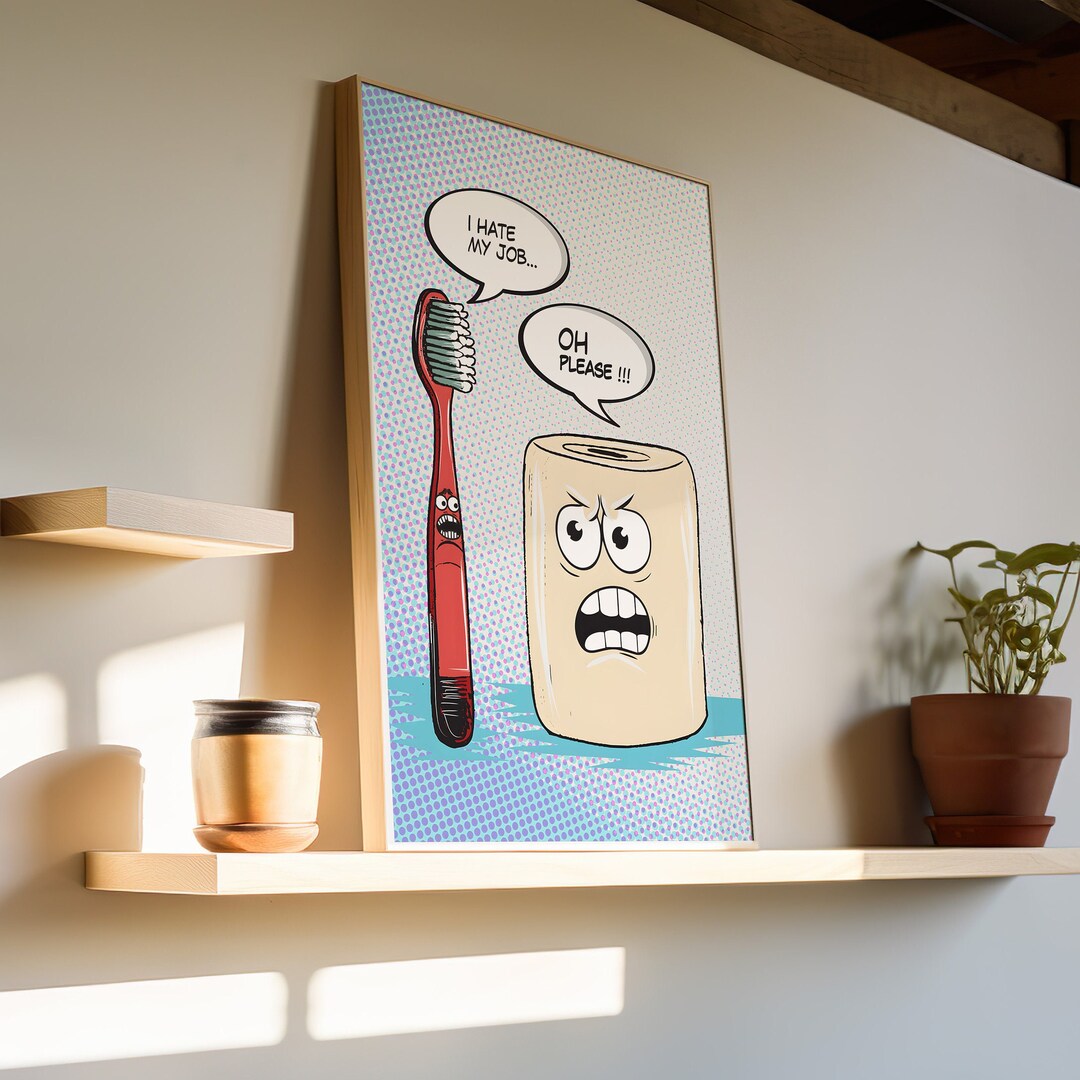 Toothbrush and Toilet Paper Roll I Hate My Job Art Print Canvas or