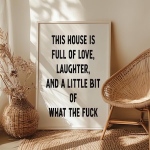 This House is Full of Love and Laughter Wall Art Poster or Canvas Print, Minimalist Wall Art, Typography Poster, Funny Family Home Decor