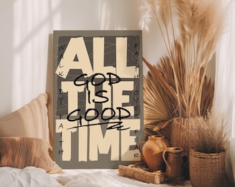 Neutral God Is Good Christian Wall Art Poster or Canvas Print, Bible Verse Modern Art Prints, Scripture Bundle, God Is Good Home Decor Gift