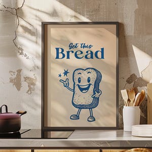 Retro Quote Get This Bread Typography Wall Art Poster or Canvas Print, Retro Kitchen Print Funny, Breakfast Buddies Motivational Quote Print