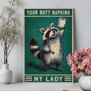 Your Butt Napkins My Lady Raccoon Wall Art Poster or Canvas Print, Funny Bathroom Wall Art, Vintage Toilet Animal Art Print, Restroom Decor