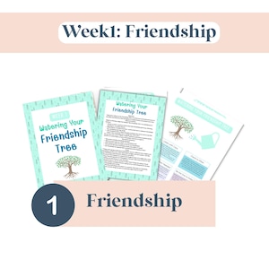 May include: Three teal and white worksheets titled "Watering Your Friendship Tree" with a tree graphic. The worksheets are part of a "Week 1: Friendship" series. A blue circle with the number 1 and a peach-colored banner with the word "Friendship" are also visible.