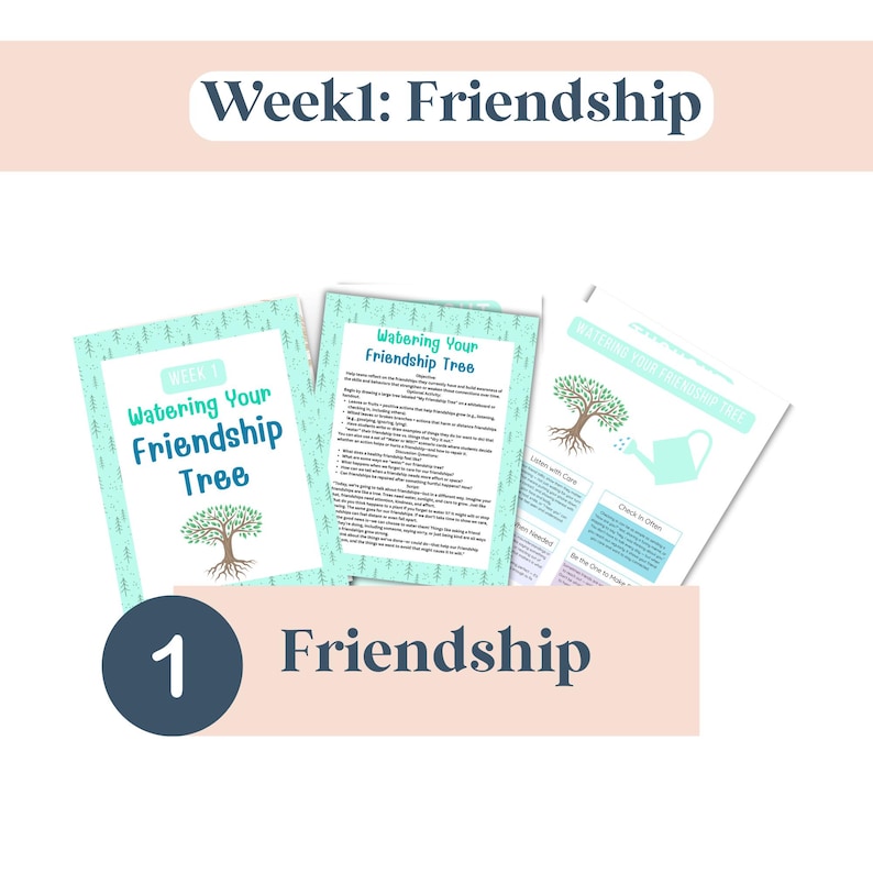 May include: Three teal and white worksheets titled "Watering Your Friendship Tree" with a tree graphic. The worksheets are part of a "Week 1: Friendship" series. A blue circle with the number 1 and a peach-colored banner with the word "Friendship" are also visible.