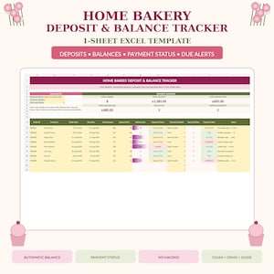 May include: A digital Home Bakery Deposit & Balance Tracker Excel template featuring a spreadsheet layout with columns for order IDs, customer names, dates, payment status, and due alerts, displayed on a light background with cupcake graphics.