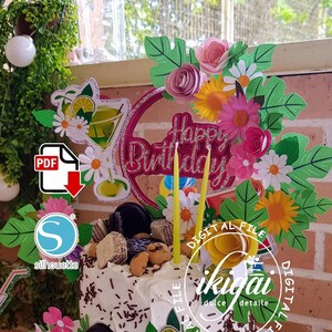 Cake Topper Happy Birthday MARGARITA DRINK, Cutting file, Printable, Instant Download, Pdf, Cameo Silhouette Studio,Cake Decoration, Flowers