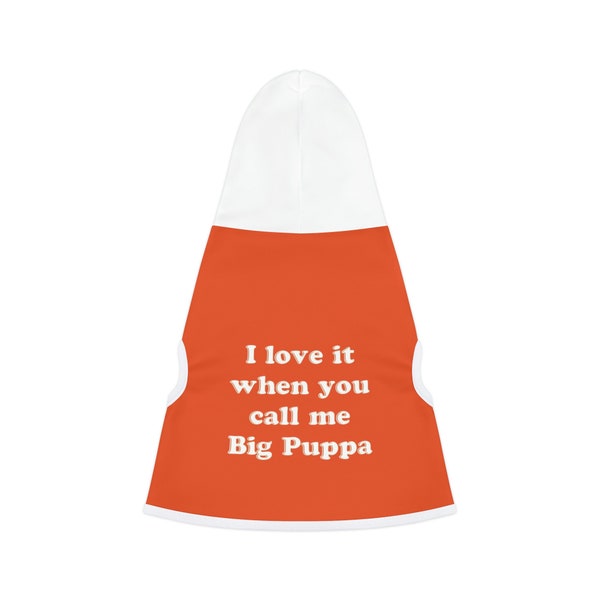 Personalised Dog Hoodie | Custom pet hoodie | Dog Hoodie | Pet Clothes | Pet Clothing | I love it when you call me big poppa | Biggy