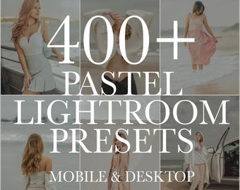 400+ Pastel Lightroom Presets Bundle, Mobile and Desktop Presets, Creamy Photo Filter, Warm Tones, Soft Presets, Muted Presets, Best Presets
