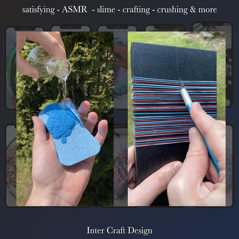 May include: The image showcases two scenes: pouring liquid onto a blue sponge and cutting a black object with a blade. The text at the top reads "satisfying - ASMR - slime - crafting & more." The bottom text says "Inter Craft Design."