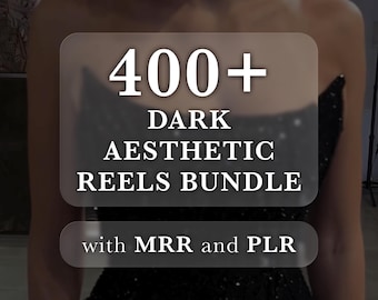 400+ Dark Aesthetic Reels Bundle, Woman Reels, Faceless Videos, Instagram Reels, Youtube Shorts, Tiktok, Viral Reels, MRR, PLR