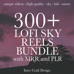 Puede incluir: Un gráfico con un fondo de cielo de puesta de sol morado y rosa. El texto dice "300+ LOFI SKY REELS BUNDLE with MRR and PLR" en texto blanco. El texto "Inter Craft Design" está en la parte inferior del gráfico en texto blanco.