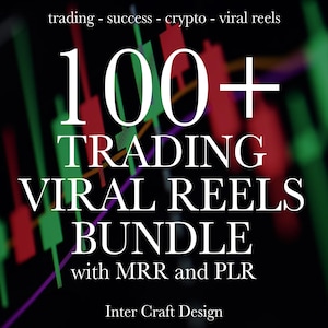 Op de afbeelding: Een afbeelding met een beursgrafiek als achtergrond en de tekst "100+ TRADING VIRAL REELS BUNDLE with MRR and PLR" in witte tekst. De tekst "Inter Craft Design" staat ook in witte tekst onderaan de afbeelding.