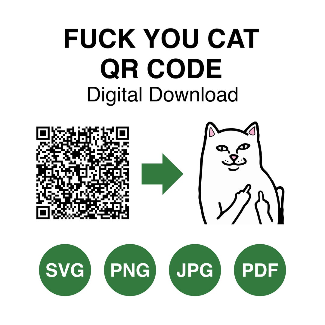 Fuck You QR Code Svg, Funny Cat Qr Code, Message in A QR Code, Digital ...
