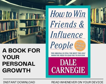 How To Win Friends And Influence People, Dale Carnegie, Bestseller Ebook To Read On Any Electronic Device, Motivational Ebook PDF