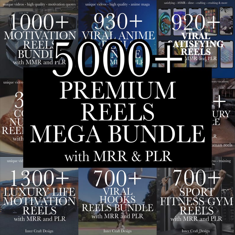 May include: A promotional graphic with the text "5000+ PREMIUM REELS MEGA BUNDLE with MRR & PLR." Additional text includes "1000+ Motivation Reels," "930+ Viral Anime Reels," and "920+ Viral Satisfying Reels."