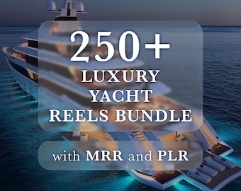 250+ Luxury Yacht Reels Bundle, Luxury Life Reels, Business Yacht, Viral Reels, Tiktok, Instagram Reels, Youtube Shorts, MRR, PLR
