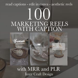 Könnte beinhalten: Bild, das Marketing-Reels mit Bildunterschriften bewirbt. Der Text lautet "100 MARKETING REELS WITH CAPTION" und enthält die Sätze "read captions - edit in canva - aesthetic reels" und "with MRR and PLR Inter Craft Design."