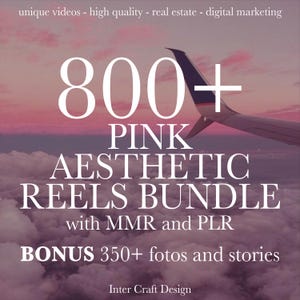 May include: A pink and purple sky with a plane wing in the upper right corner. The text "800+ PINK AESTHETIC REELS BUNDLE with MMR and PLR BONUS 350+ fotos and stories" is in white text on the image. The text "Inter Craft Design" is in white text at the bottom of the image.