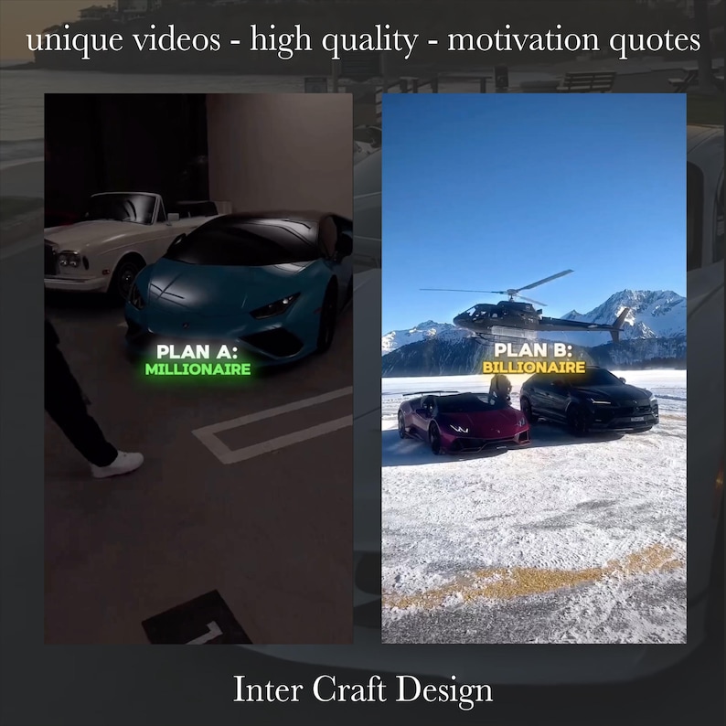 May include: Two images side-by-side. The left image shows a person standing in a garage with a white car and a blue Lamborghini. The text "PLAN A: MILLIONAIRE" is on the image. The right image shows a helicopter flying over a snowy mountain range with two Lamborghinis parked on the snow. The text "PLAN B: BILLIONAIRE" is on the image. The text "Inter Craft Design" is at the bottom of the image.