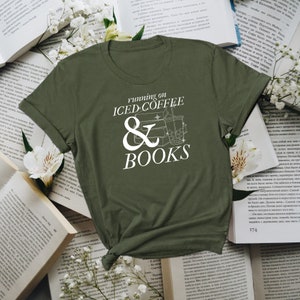 Running on Iced Coffee & Books Bookish T-Shirt for Book Lovers