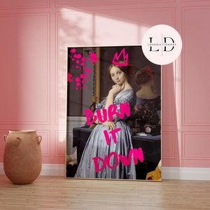 burn it down wall art print,digital prints,eclectic home decor,pink poster,altered art wall print,printable art,gift for her