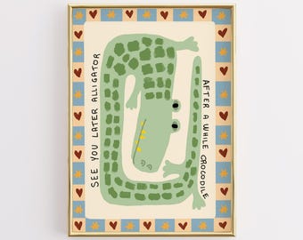 See You Later Alligator Nursery Print, Cute Crocodile Wall Art for Kids, Funny Animal Poster, Playroom Baby Room Decor