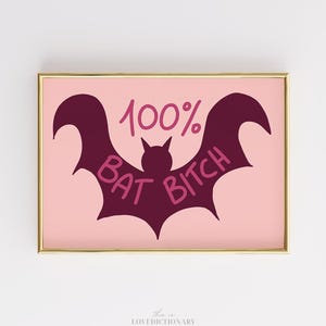 100% Bat Bitch Print, Pink Halloween Wall Art, Preppy Bat Poster, Funny Spooky Quote, Girly Teen Room Decor, Feminist Halloween Print