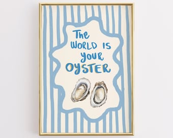 The World is Your Oyster Wall Art, Motivational Coastal Print, Preppy Beach Quote Poster, Nautical Ocean Decor, Trendy Sea Vibes