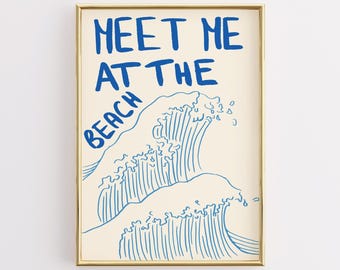 Coastal Wave Art Print, Meet Me at the Beach Quote (Digital Download)