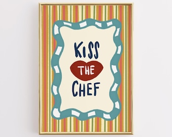 Kiss the Chef Kitchen Wall Art, Fun Cooking Quote Print, Playful Typography Poster, Cozy Kitchen Decor, Retro Style Wall Art
