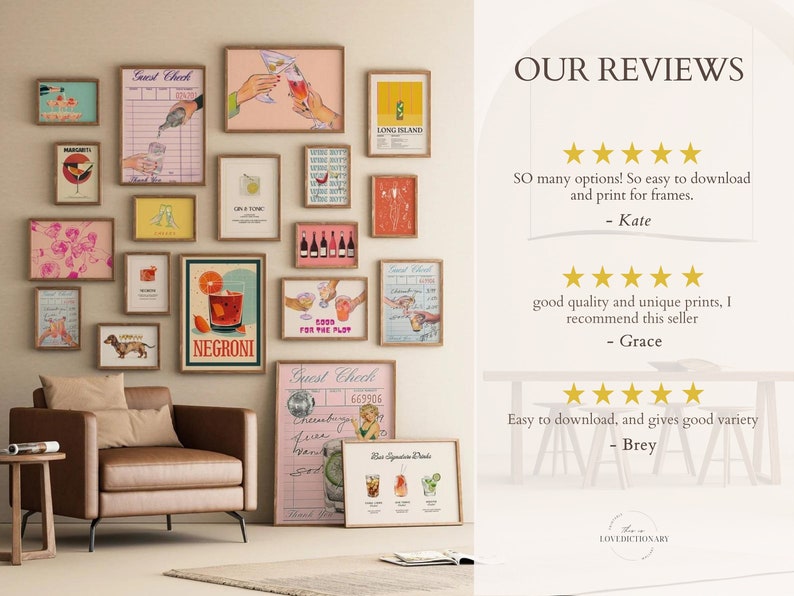 May include: A wall gallery featuring 14 framed prints of cocktail illustrations. The prints are in various colors and styles, including pink, yellow, and orange. The prints are arranged in a grid pattern on a white wall. The text "Guest Check" and "NEGRONI" are visible on two of the prints. The text "OUR REVIEWS" is visible on the right side of the image, along with five-star reviews from customers.