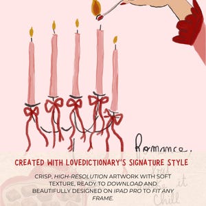 May include: An illustration of a candelabra with five pink candles, each adorned with a red bow. A hand in a red glove lights one candle with a match. The word "Romance" is written in cursive. Text: Created with Lovedictionary's Signature Style.