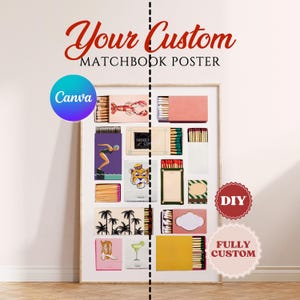 May include: A poster with the text "Your Custom Matchbook Poster" and a grid of matchboxes with various designs, including a lobster, a swimmer, a tiger, palm trees, and a martini glass. The poster is divided in half with a dashed line and the text "Canva" and "DIY" on either side.