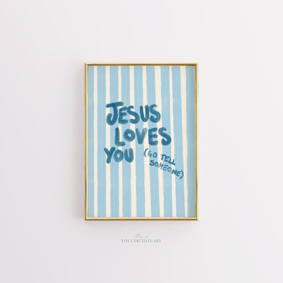 Jesus Loves You Print, Blue Scripture, Christian Wall Art (digital Jesus Loves You Print, Blue Scripture, Christian Wall Art (digital