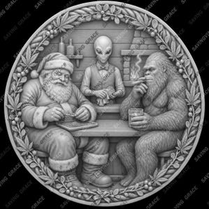 May include: A circular relief carving featuring Santa Claus, a Bigfoot, and an alien sitting at a table. Santa prepares a small item on a tray, the alien stands behind them, and Bigfoot smokes while holding a glass. The scene is framed by cannabis leaves.