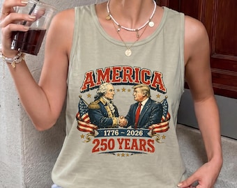 America 250 Years Comfort Colors® Tank Top, 1776 to 2026 Shirt, 4th of July Trump Tank Top, George Washington Tank, Funny Political Top