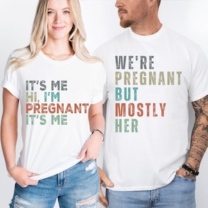 Shirt grappige zwangerschap aankondiging, we zijn zwanger, maar vooral haar T-shirt, zwangerschapssweater, shirt aanstaande moeder, shirt nieuwe vader