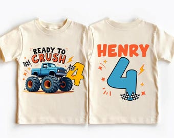 Custom Birthday Truck Shirt, 4th Birthday Boy T-Shirt, Kids Race Car Birthday Party, Ready To Crush Custom Age Shirt
