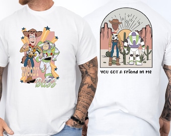 Disney Pixar Toy Story Shirt, You Got a Friend In Me T-shirt, Besties Adventure Tee, Woody and Buzz Lightyear Sweatshirt