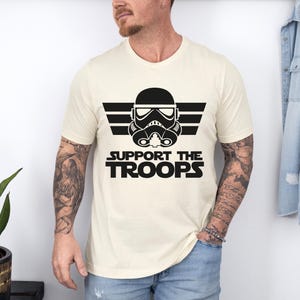 Disney Star Wars Stormtrooper Shirt, Support The Troops Shirt, Disney Star Wars Dad Shirt, Disney Storm Trooper Shirt