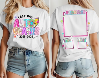 Last Day of School Autograph Shirt, 2026 School Year Autographs, Official Autograph Tee, Gift For Teacher, Kids Last Day Of School Tee