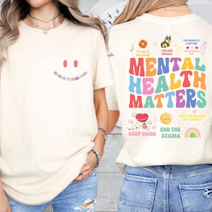 Mental Health Matters Shirt, Therapist Sweatshirt, Anxiety Psychologist T-Shirt, Mental Health Awareness Shirt, Motivational Tee